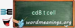 WordMeaning blackboard for cd8 t cell